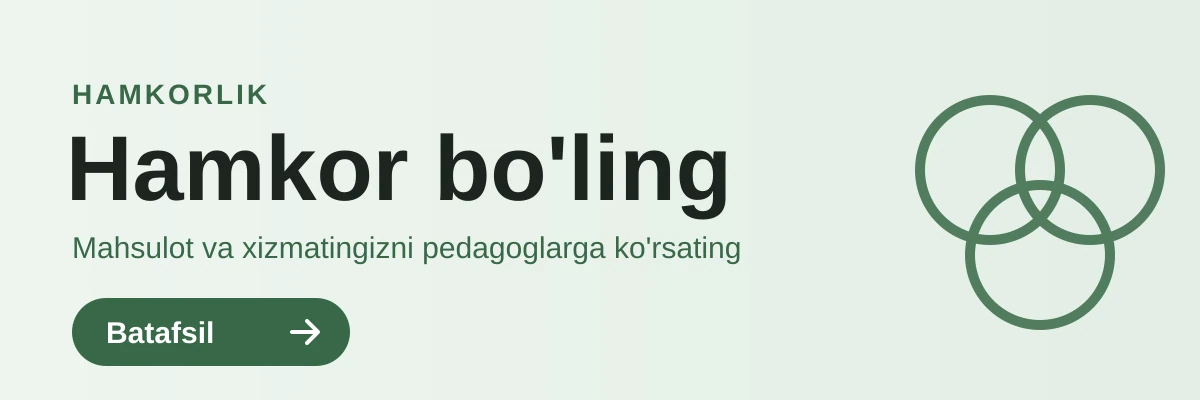 Hamkor bo'ling — mahsulot va xizmatingizni pedagoglarga ko'rsating