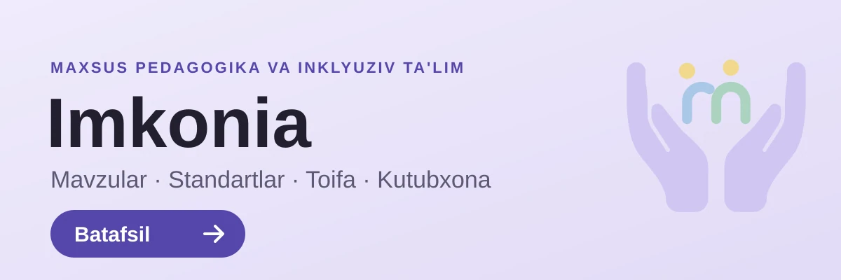 Imkonia — maxsus pedagogika va inklyuziv ta'lim platformasi